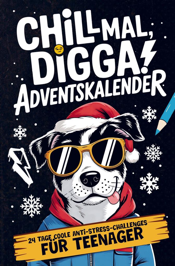 Chill Mal Digga! Adventskalender für Teenager Jungs und Mädchen