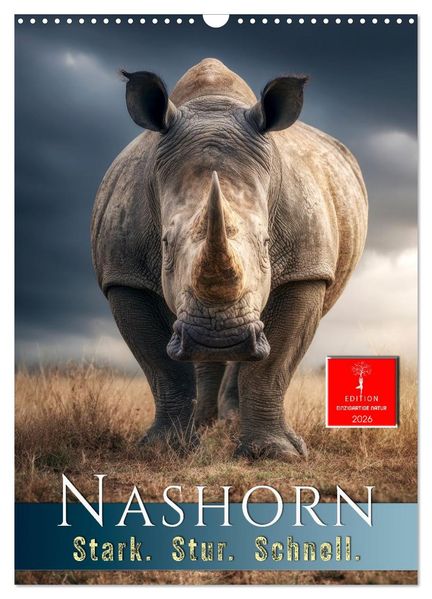 Nashorn - Stark. Stur. Schnell. (Wandkalender 2026 DIN A3 hoch) CALVENDO Monatskalender