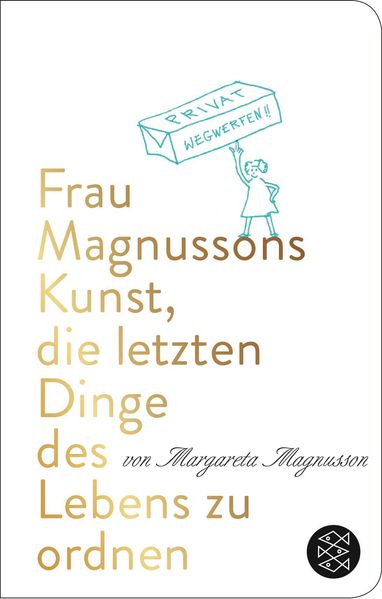 Frau Magnussons Kunst die letzten Dinge des Lebens zu ordnen