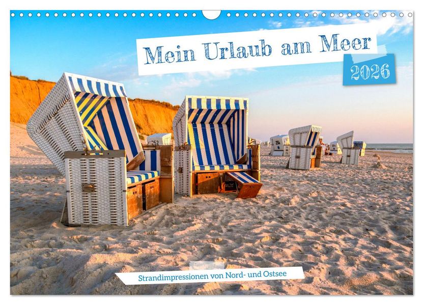 Mein Urlaub am Meer (Wandkalender 2026 DIN A3 quer) CALVENDO Monatskalender