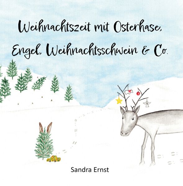 Weihnachtszeit mit Osterhase Engel Weihnachtsschwein & Co