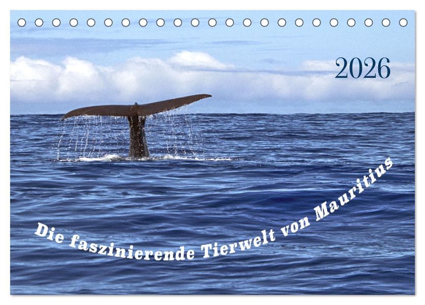 Faszinierende Tierwelt von Mauritius - Magische Momente der Natur (Tischkalender 2026 DIN A5 quer) CALVENDO Monatskalender