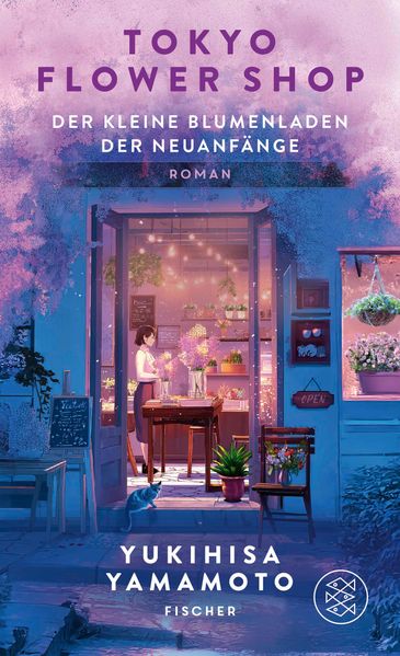 Fischer S. Tokyo Flower Shop - Der Kleine Blumenladen Der Neuanfänge