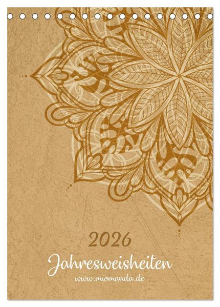 Jahresweisheiten (Tischkalender 2026 DIN A5 hoch) CALVENDO Monatskalender