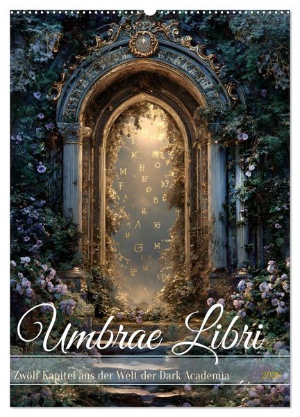 Umbrae Libri (Wandkalender 2026 DIN A2 hoch) CALVENDO Monatskalender