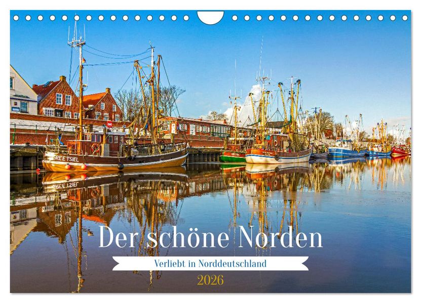 Der schöne Norden Deutschlands (Wandkalender 2026 DIN A4 quer) CALVENDO Monatskalender