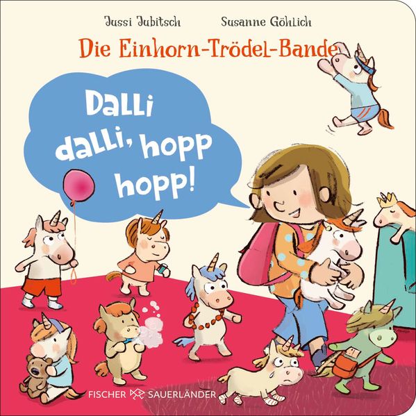 Die Einhorn-Trödel-Bande. Dalli dalli hopp hopp!