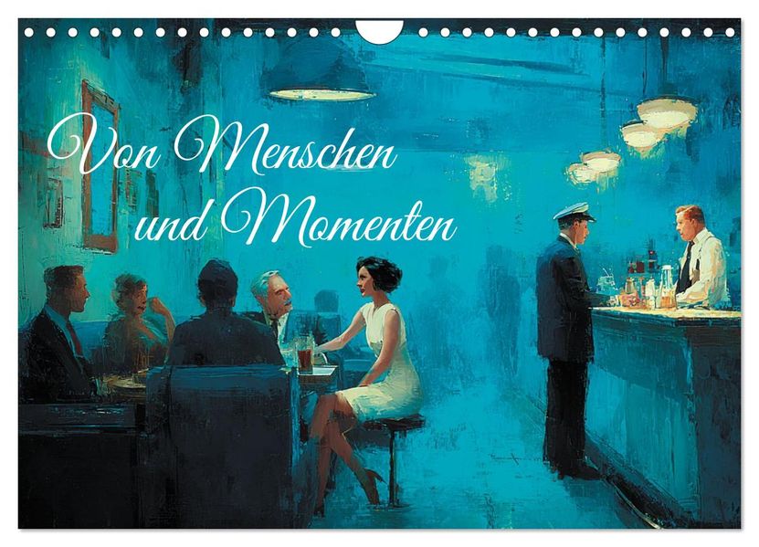 Von Menschen und Momenten (Wandkalender 2026 DIN A4 quer) CALVENDO Monatskalender