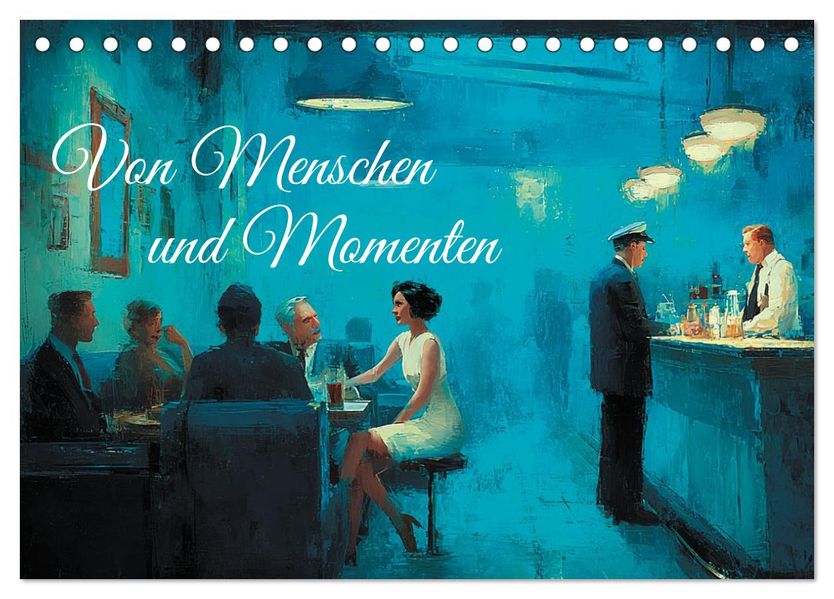 Von Menschen und Momenten (Tischkalender 2026 DIN A5 quer) CALVENDO Monatskalender