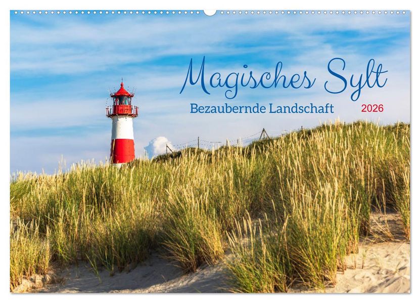 Magisches Sylt. Bezaubernde Landschaft (Wandkalender 2026 DIN A2 quer) CALVENDO Monatskalender