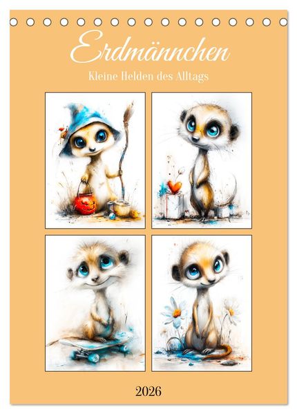 Erdmännchen. Kleine Helden des Alltags (Tischkalender 2026 DIN A5 hoch) CALVENDO Monatskalender