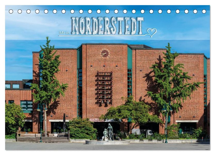 Mein Norderstedt (Tischkalender 2026 DIN A5 quer) CALVENDO Monatskalender