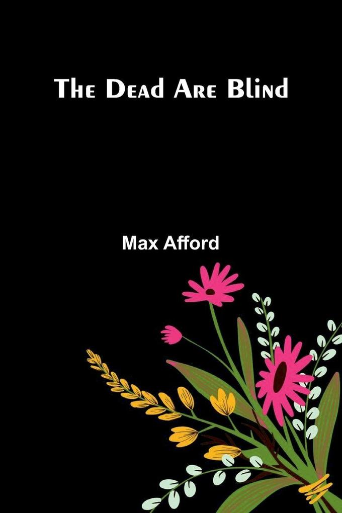 The Dead Are Blind