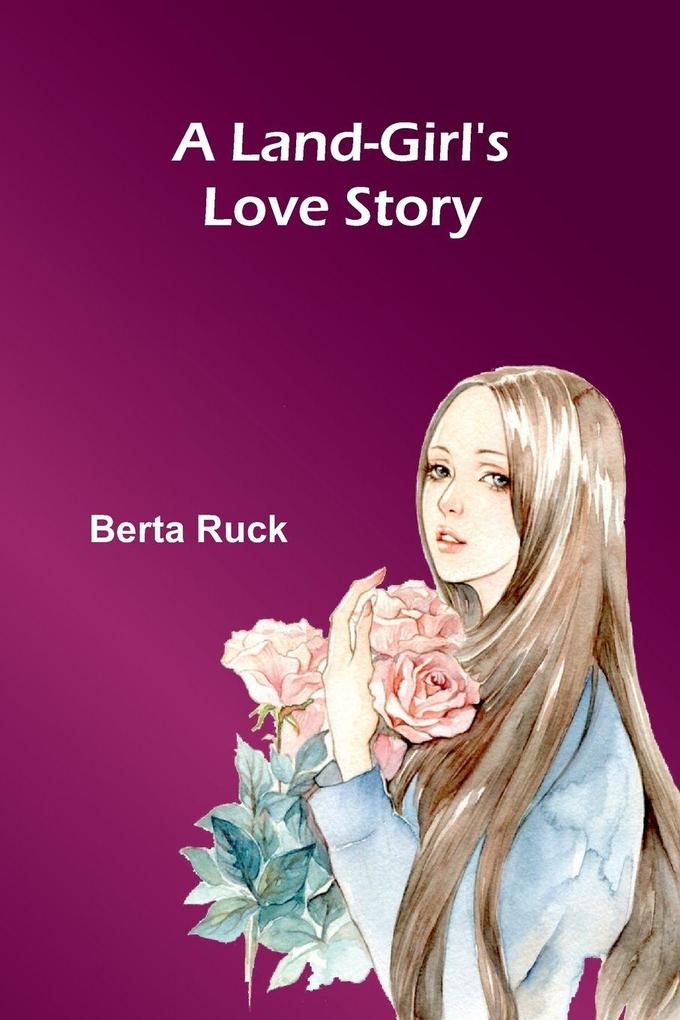 A Land-Girl'S Love Story