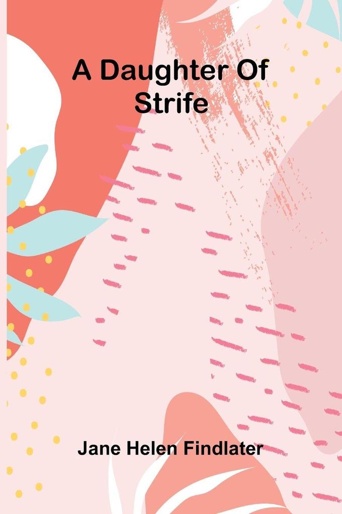 A Daughter Of Strife