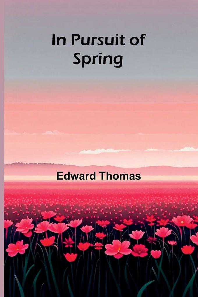 In Pursuit Of Spring