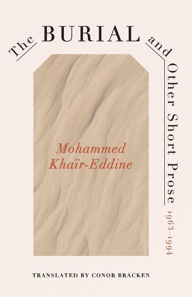 Burial and Other Short Prose 1963-1994