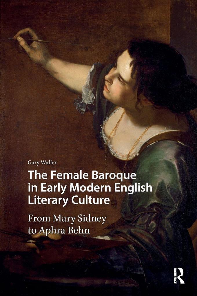 The Female Baroque in Early Modern English Literary Culture