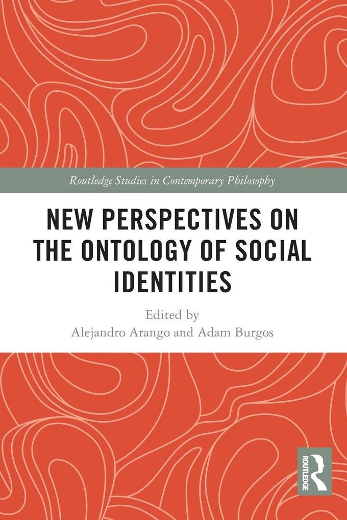 New Perspectives on the Ontology of Social Identities
