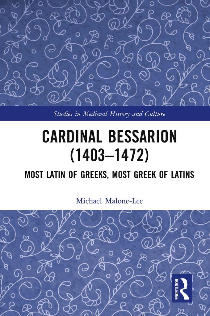 Cardinal Bessarion (1403-1472)