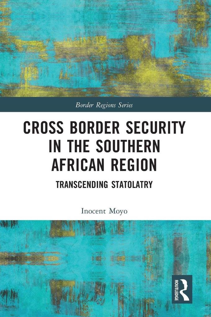 Cross Border Security in the Southern African Region