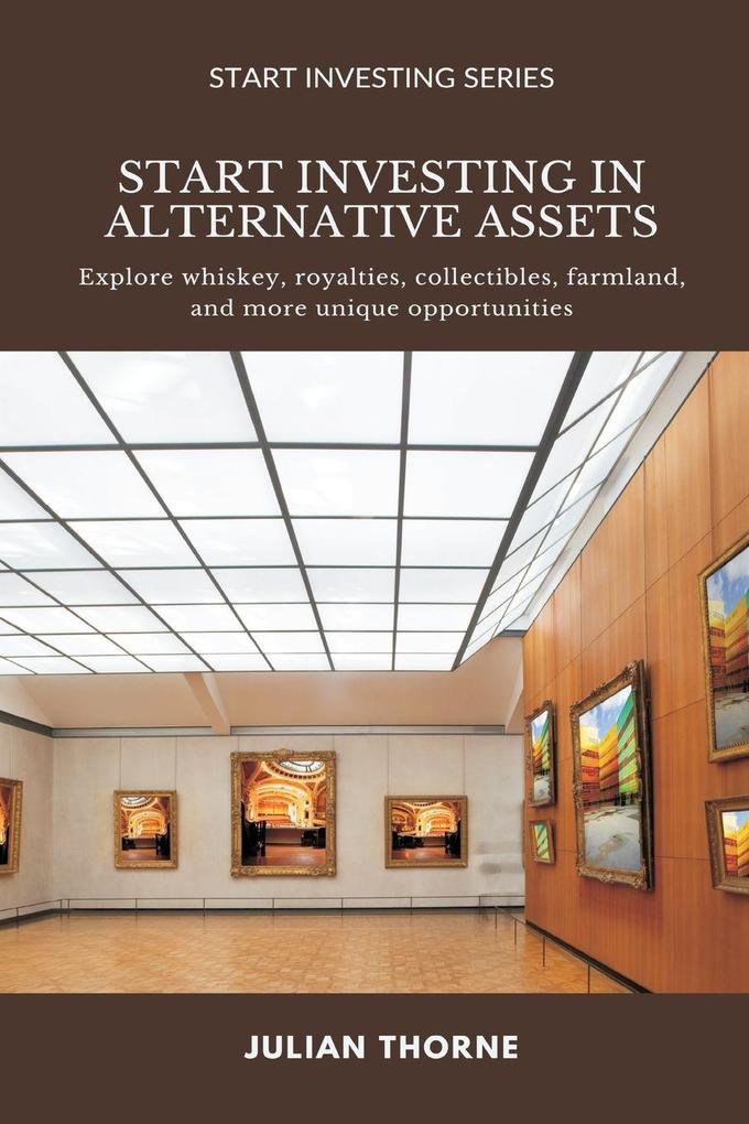 Start Investing in Alternative Assets