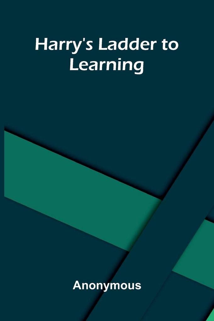 Harry'S Ladder To Learning