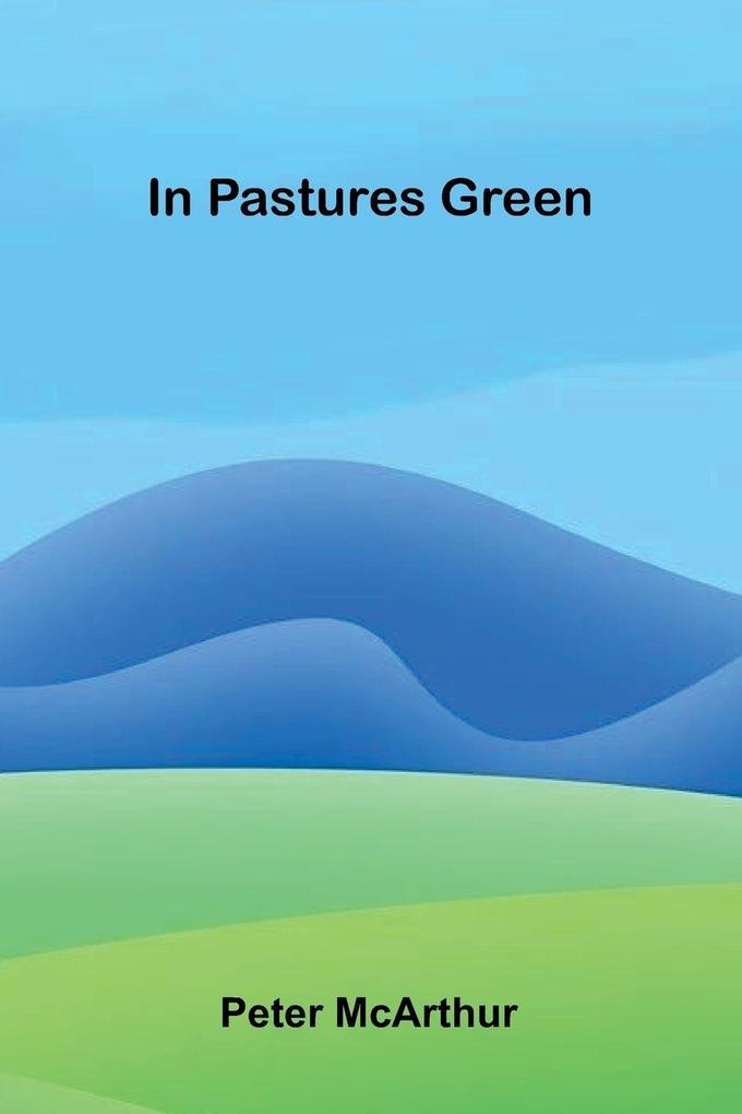 In Pastures Green