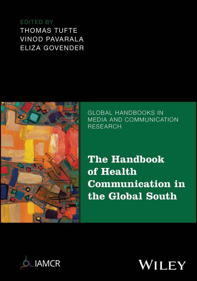 The Handbook of Health Communication in the Global South