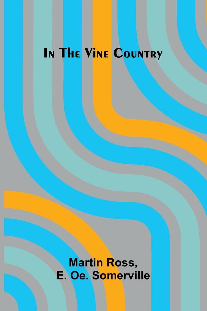 In The Vine Country