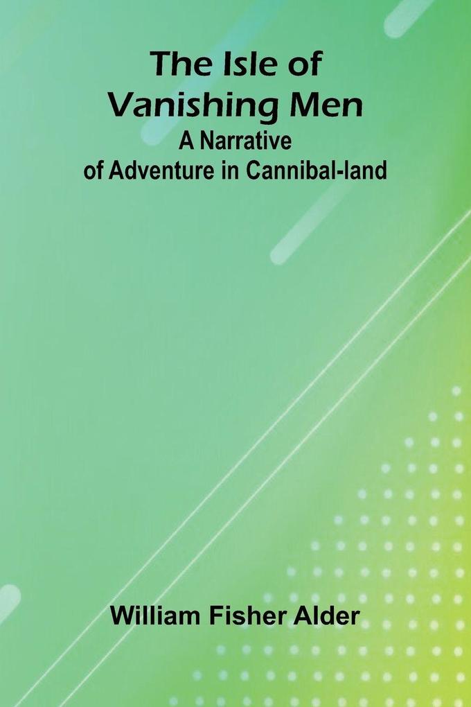 The Isle Of Vanishing Men