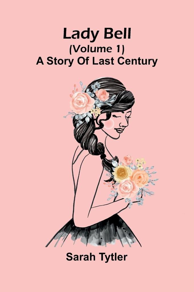 Lady Bell (Volume 1)