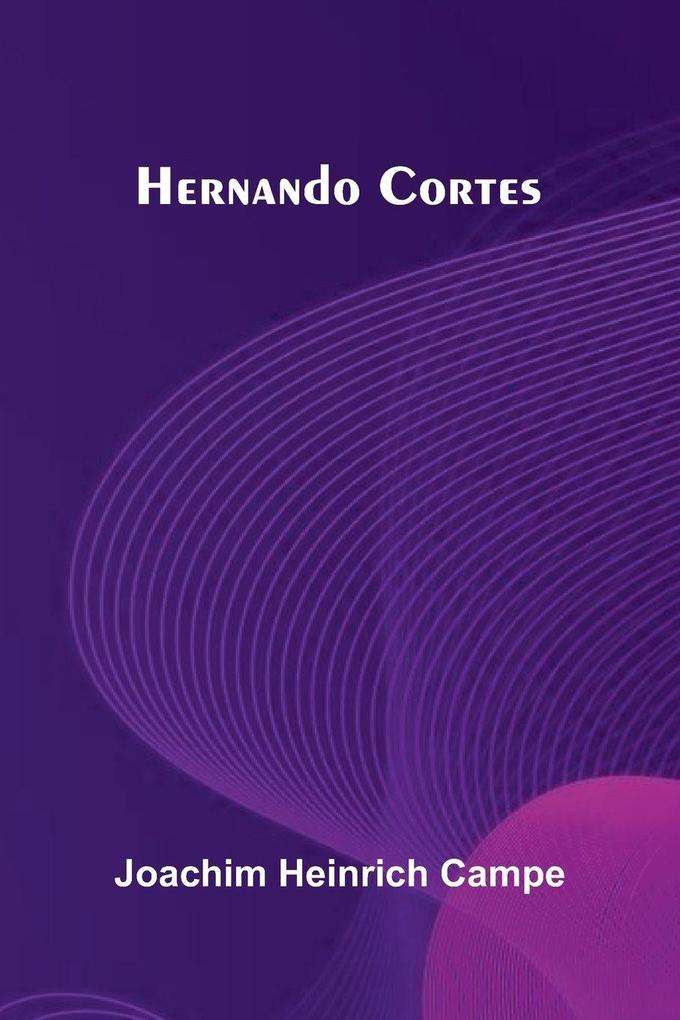 Hernando Cortes