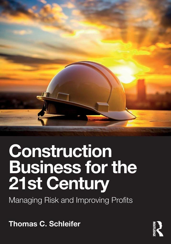 Construction Business for the 21st Century