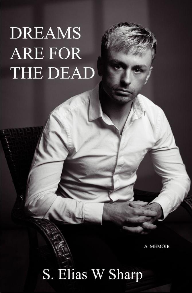 Dreams Are For The Dead