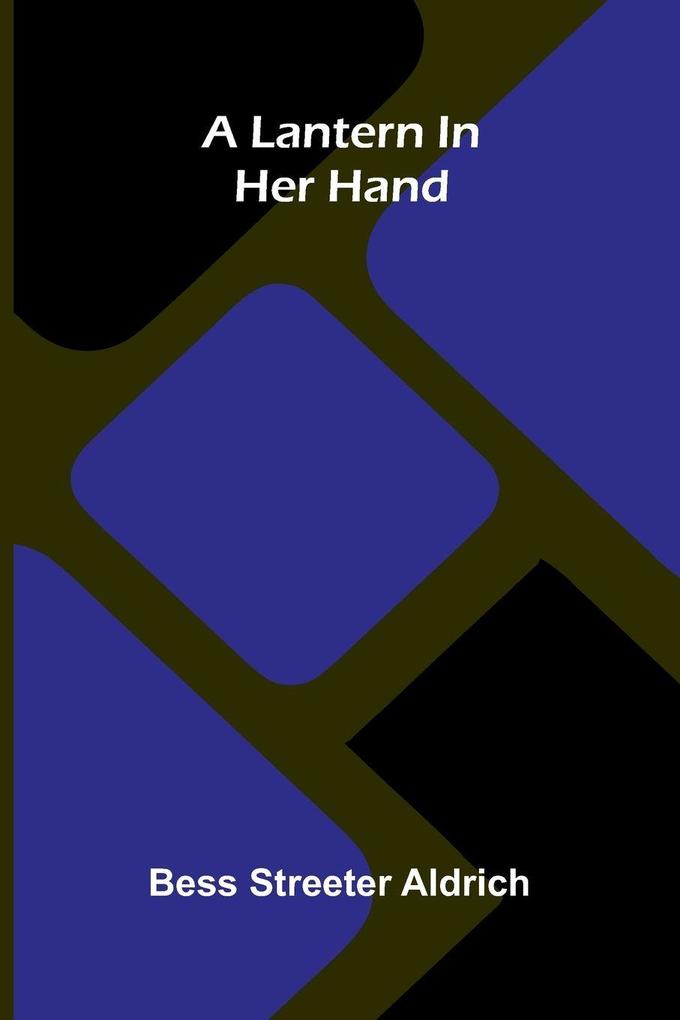 A Lantern In Her Hand