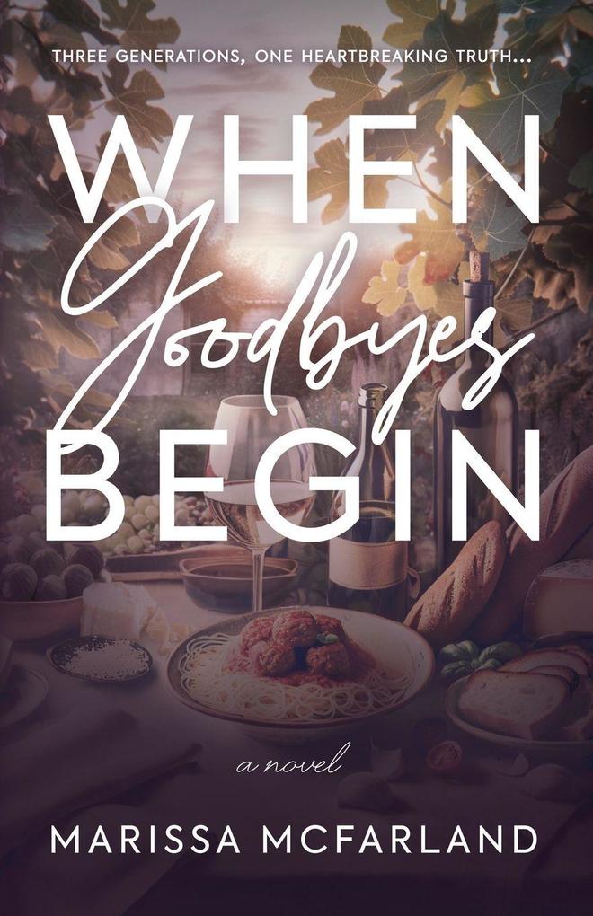 When Goodbyes Begin