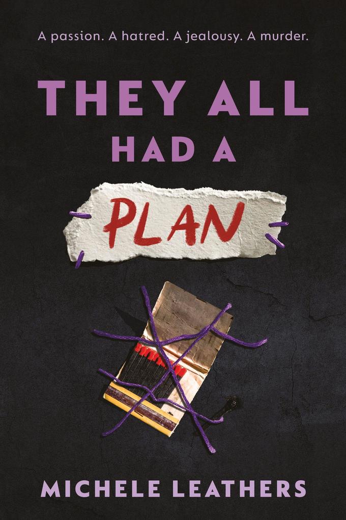 They All Had a Plan