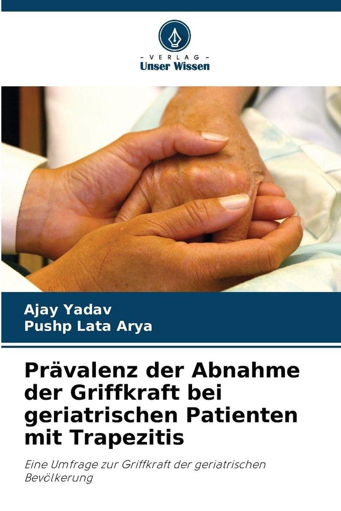 Prävalenz der Abnahme der Griffkraft bei geriatrischen Patienten mit Trapezitis