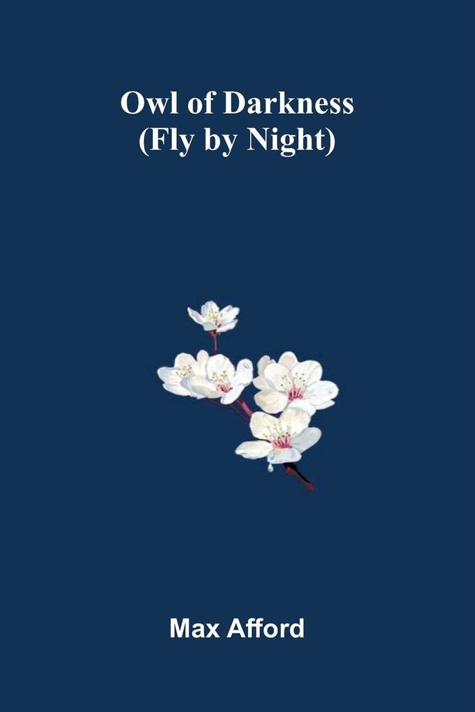 Owl Of Darkness (Fly By Night)