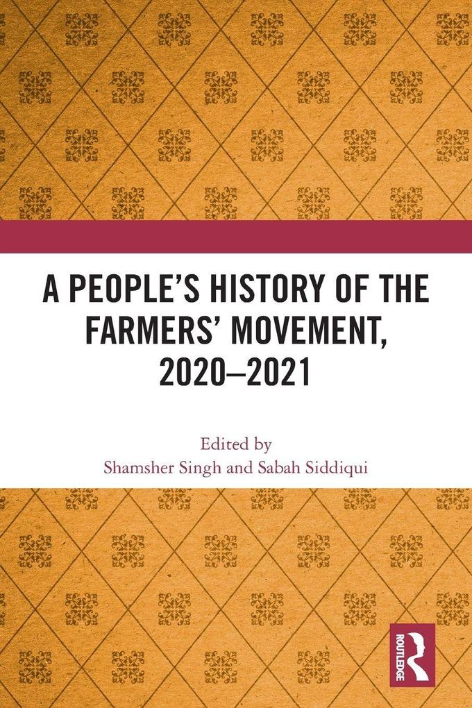 A People's History of the Farmers' Movement 2020-2021