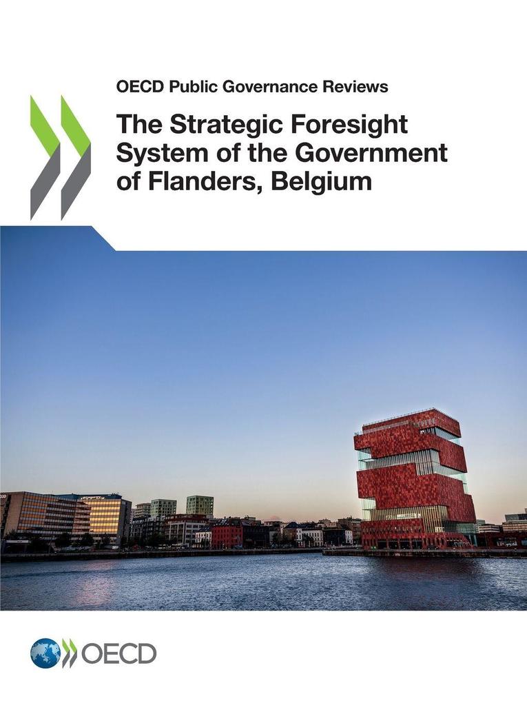 The Strategic Foresight System of the Government of Flanders Belgium