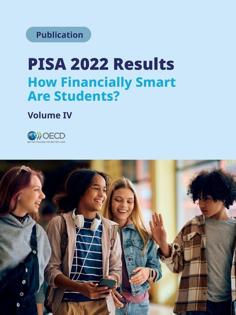 PISA 2022 Results (Volume IV)