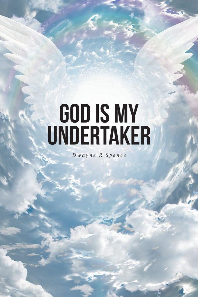 God Is My Undertaker