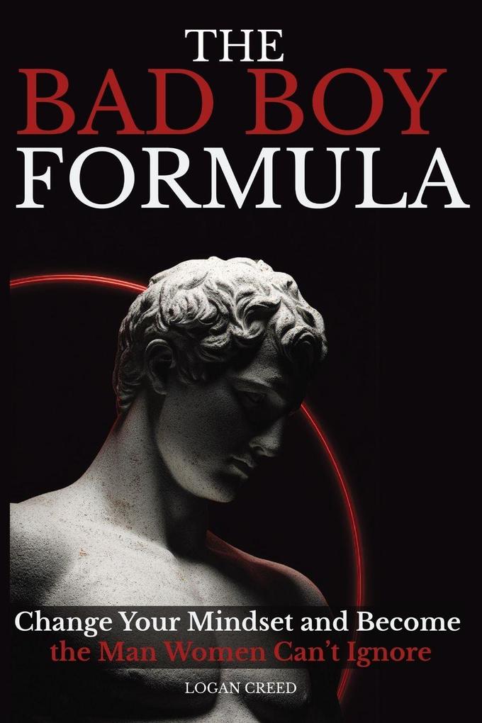 The Bad Boy Formula