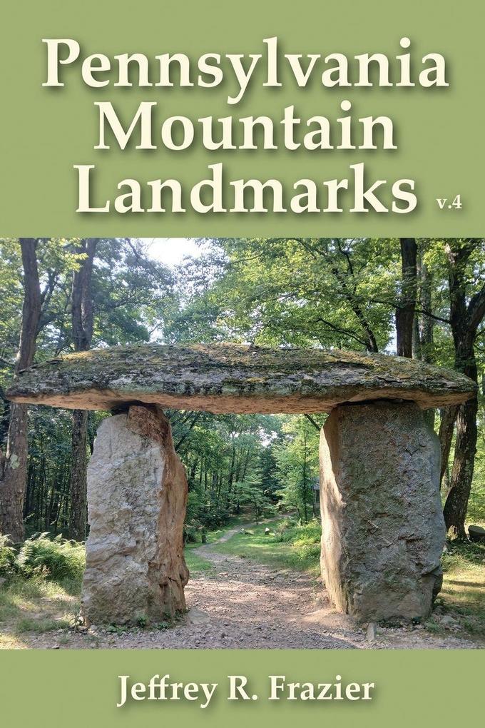 Pennsylvania Mountain Landmarks Volume 4
