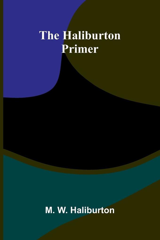 The Haliburton Primer