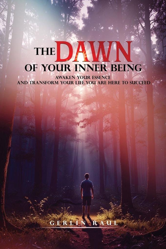 The Dawn Of Your Inner Being