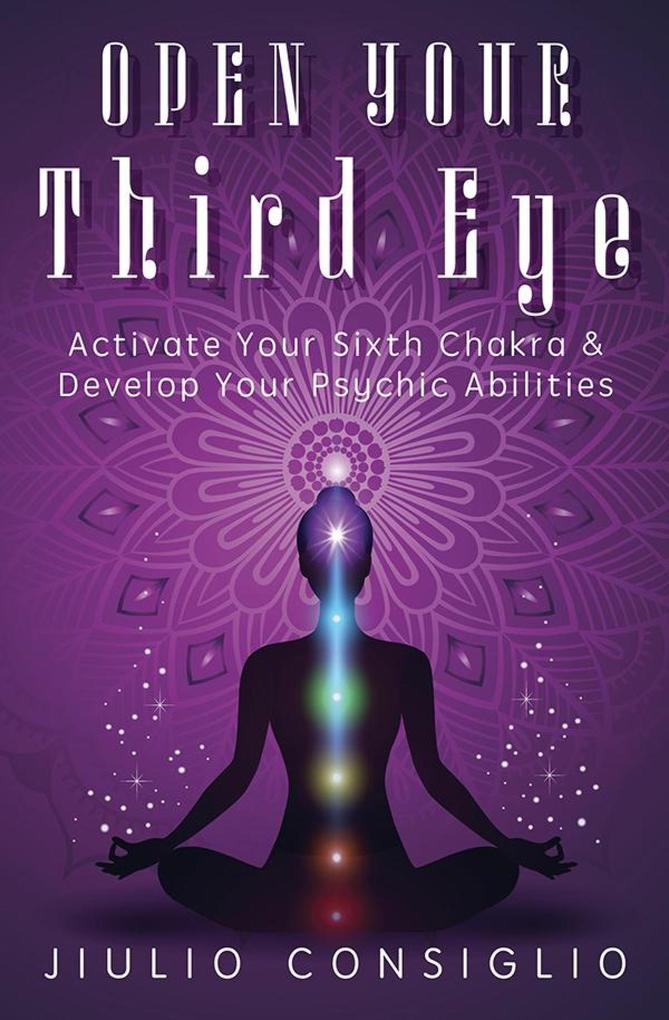 Open Your Third Eye