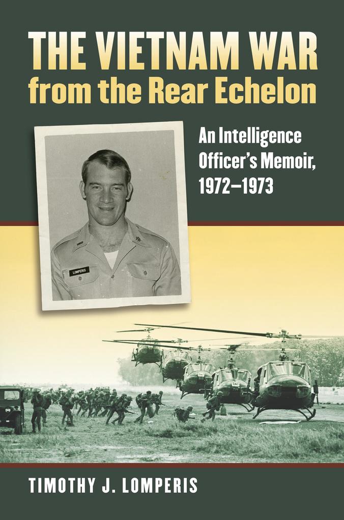 The Vietnam War from the Rear Echelon
